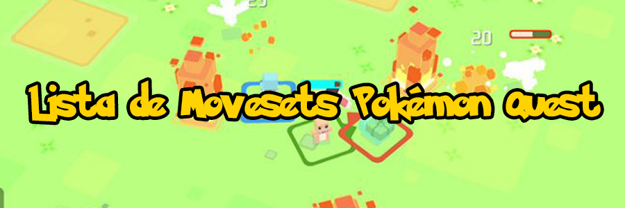 Lista de Movesets Pokémon Quest